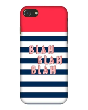 BLAH BLAH | iPhone 7 Phone Case